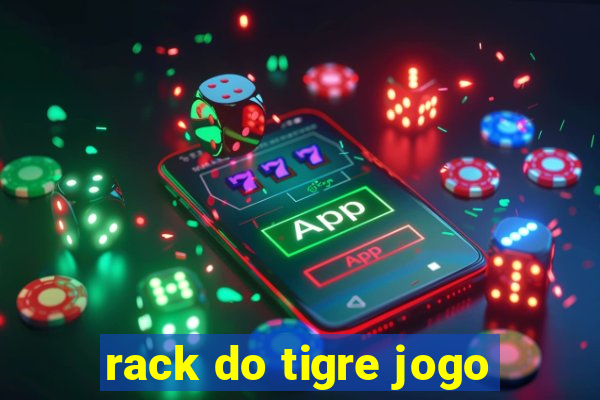 rack do tigre jogo